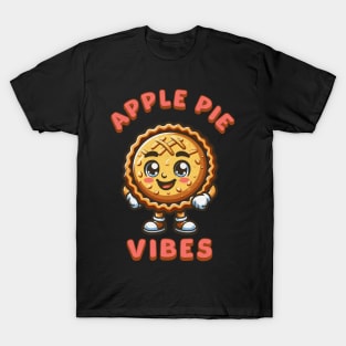 Apple Pie Vibes - Cute Autumn Dessert T-Shirt